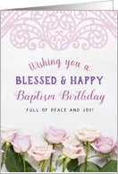 Wishing you a Blessed and Happy Baptism Birthday with Roses card