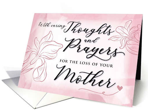 Sympathy Loss of Mother with Caring Thoughts and Prayers card