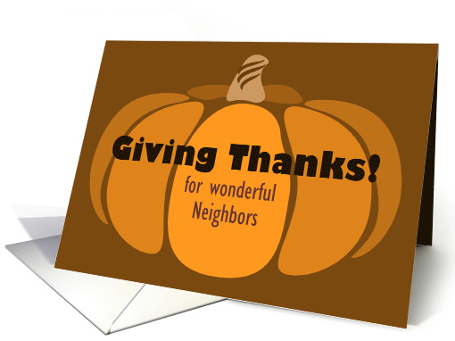 Thanksgiving Contemporary Simple Pumpkin for Neighbors card (1487894)