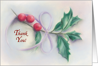 Thank You for Thoughtfulness Holiday Holly Sprig with Red Berries Art card