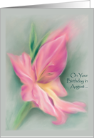 August Birthday Pink Gladiolus Pastel Artwork card