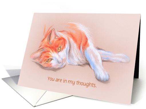 Custom Thinking of You Orange and White Tabby Pastel card (1497014)