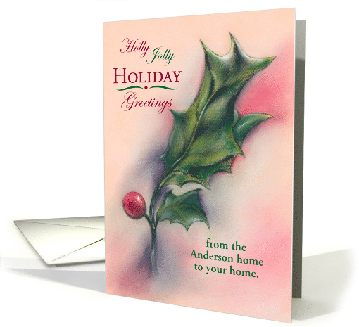 Personalized Name from Our Home to Yours Holly Holiday Greetings card