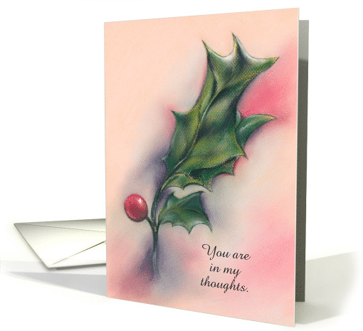Custom Thinking of You Winter Holly Leaves and Berry Pastel Art card