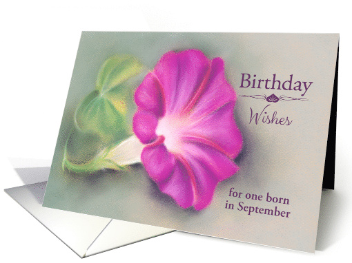 Custom Birthday Wishes September Magenta Morning Glory Pastel card