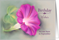 Custom Birthday Wishes September Magenta Morning Glory Pastel card