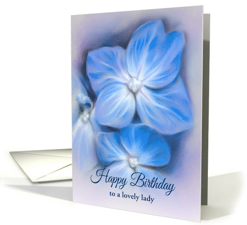Custom Birthday for a Lady Blue Hydrangea Pastel Floral Art card