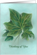 Green Ivy Leaves Pastel Art Custom Thinking of You card