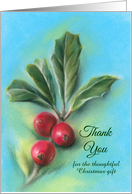 Custom Thank You for Christmas Holiday Gift Holly Sprig Pastel Art card