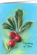 Custom Thinking of You Holly Sprig with Three Berries Pastel Art card