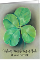 Best of Luck Four Leaf Clover Pastel Art Custom for a New Job card