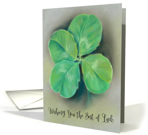 Wishing You the Best of Luck Four Leaf Clover Pastel Art card