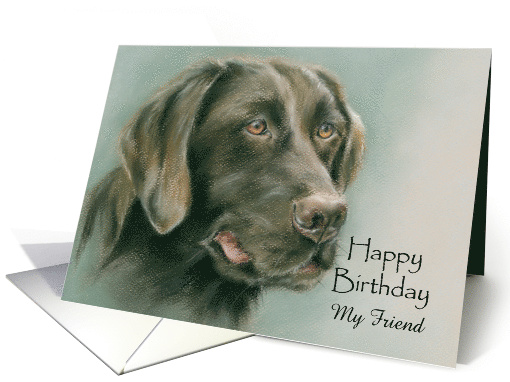 Chocolate Labrador Retriever Personalized Birthday for Friend card