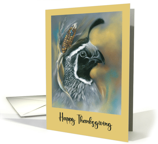 Happy Thanksgiving Quail with Autumn Corn Pastel Art card (1740530)