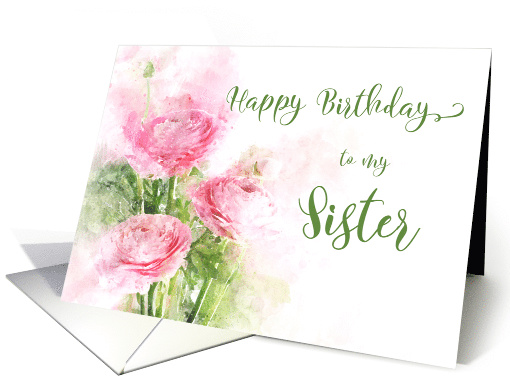 Happy Birthday Sister Pink Ranunculus Flowers Watercolor card