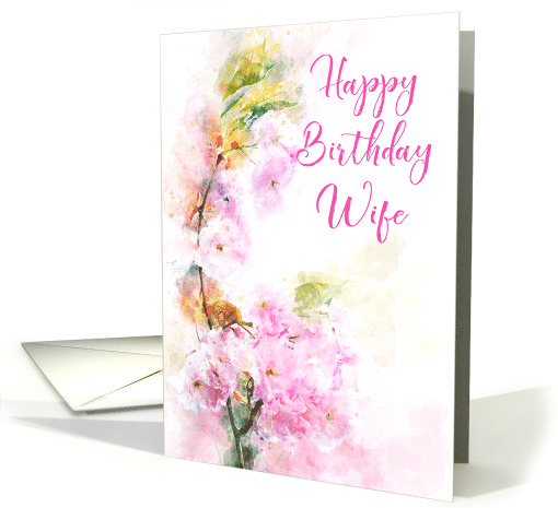 Happy Birthday Wife Pink Flowering Cherry Watercolor card (1535444)