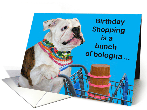Funny Bulldog With Beads Bunch Of Bologna Birthday Money card