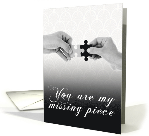 You Are My Missing Piece Puzzle General Love Romance card (1509774)