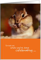 Funny Birthday Squirrel When You’re Done Celebrating card