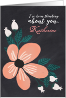 Chalkboard Floral Custom Name I’ve Been Thinking about You card