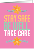 Stay Safe, Be Well, Take Care Thinking of You card