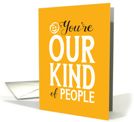 Adminstrative Pro Smile Youre Our Kind of People Distressed Type card