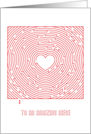 Heart Maze Valentine to an Amazing Niece card