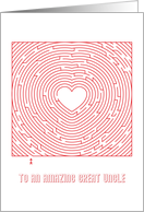 Heart Maze Valentine to an Amazing Great Uncle card