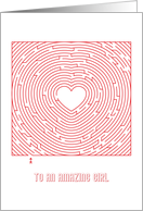 Heart Maze Valentine to an Amazing Girl card