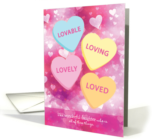Valentine Daughter Lovable Loving Lovely Loved Heart Candy card