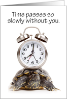 I Miss You Time Goes By Slowly Turtle Humor card