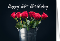 Happy Birthday 100th Birthday Bucket of Roses card