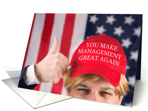 Happy Boss's Day You Make Management Great Again Trump Hat card