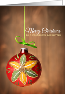 Merry Christmas to a Wonderful Babysitter Tree Ornament Photograph card