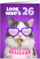 Happy Birthday 26 Year Old Cute Cat WIth Cake Humor card