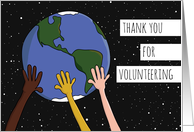 Thank You For Volunteering Hands Holding Earth card