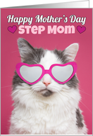 Happy Mother’s Day Step Mom Cute Cat in Heart Glasses Humor card