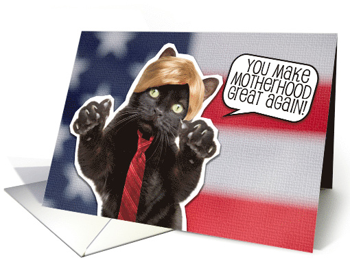 Happy Mother's Day Trump Kitty Humor card (1567250)