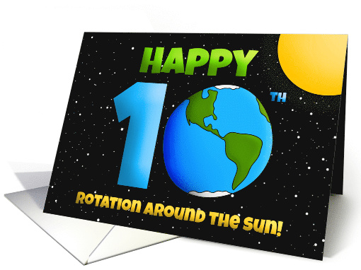 Happy 10th Birthday Rotation Around the Sun Humor card (1573254)