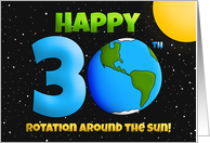 Happy 30th Birthday Rotation Around the Sun Humor card