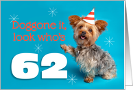 Happy 62nd Birthday Yorkie in a Party Hat Humor card