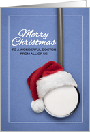 Merry Christmas to a Wonderful Doctor From All of Us Stethoscope Hat card