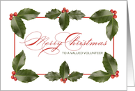 Merry Christmas Volunteer Red and Green Holly Leaves card