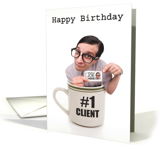 Happy Birthday For Client Cup of Joe card (1607682)