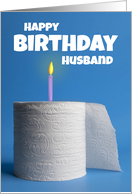 Happy Birthday Husband Toilet Paper Shortage Coronavirus Humor card