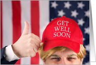 Get Well Soon Trump Hat Humor card