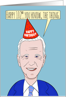 Happy 102nd Birthday Funny Forgetful President Humor card
