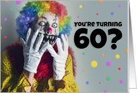 Happy 60th Birthday Creepy Clown Humor card