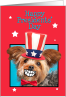 Happy Presidents Day Patriotic Yorkie Dog With Smile Humor card