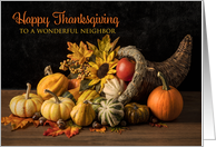 Happy Thankgiving Neighbor Beautiful Cornucopia Photograph card